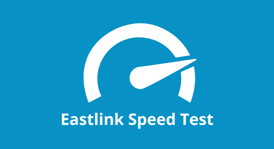 Speed Test Eastlink